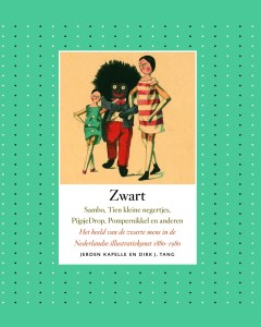 zwart-sambo-tien-kleine-negertjes-pijpjedrop-pompernikkel-en-anderen-jeroen-kapelle-en-dirk-j-tang